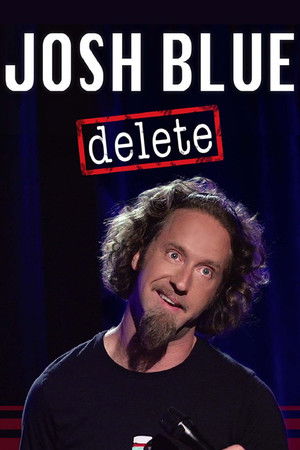 Watch Free Josh Blue Delete (2016)