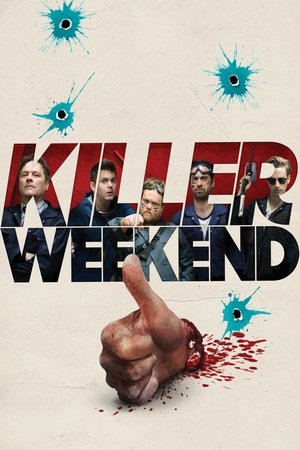 Watch Free Killer Weekend (2018)