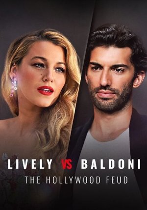 Watch Free Lively vs Baldoni The Hollywood Feud (2025)
