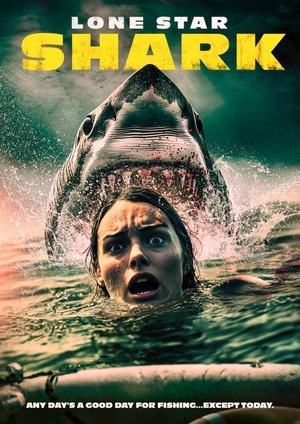 Watch Free Lone Star Shark (2025)