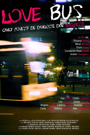 Watch Free Love Bus cinci povesti de dragoste din Bucuresti (2014)
