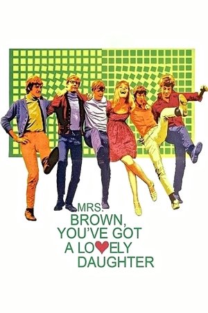 Watch Free Mrs. Brown, Youve Got a Lovely Daughter (1968)