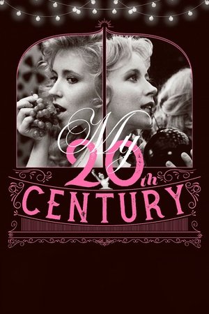 Watch Free My Twentieth Century (1989)