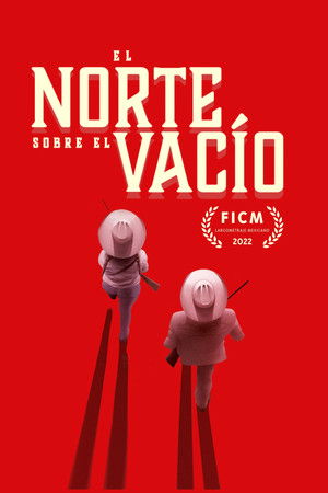Watch Free El norte sobre el vacio (2022)