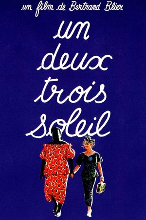 Watch Free Un, deux, trois, soleil (1993)