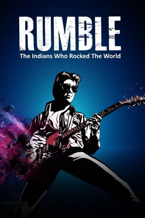 Watch Free Rumble: The Indians Who Rocked The World (2017)