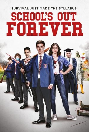 Watch Free Schools Out Forever (2021)