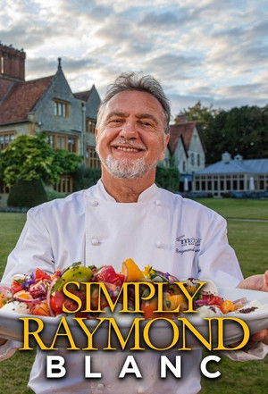 Watch Free Simply Raymond Blanc (2021-)