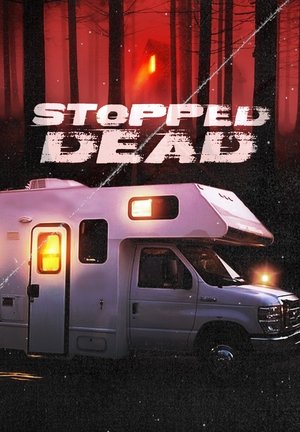 Watch Free Stopped Dead (2009)