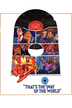 Watch Full Movie: Thats the Way of the World (1975)