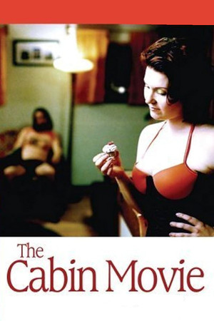 Watch Free The Cabin Movie (2005)