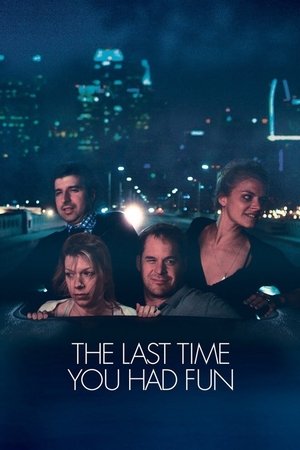 Watch Free The Last Time You Had Fun (2014)