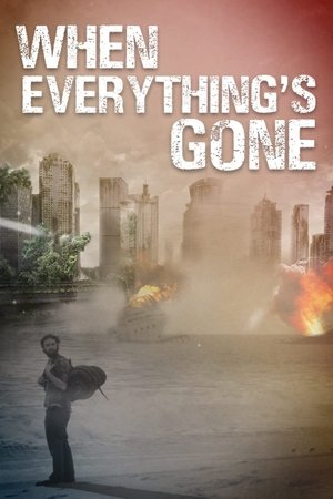 Watch Free When Everythings Gone (2020)