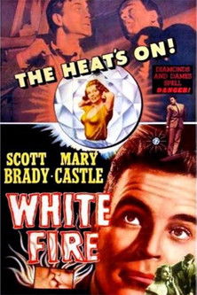 Watch Free White Fire (1953)