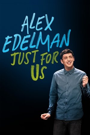 Watch Free Alex Edelman Just for Us (2024)