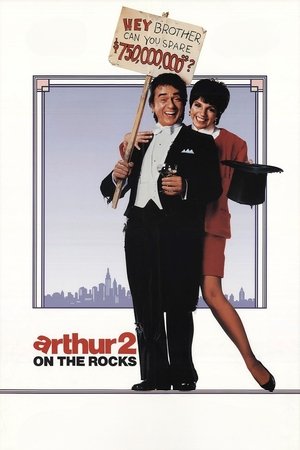 Watch Free Arthur 2: On the Rocks (1988)