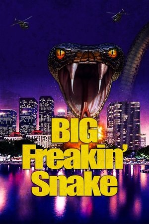 Watch Free Big Freakin Snake (2023)