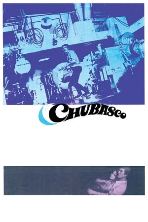 Watch Free Chubasco (1967)