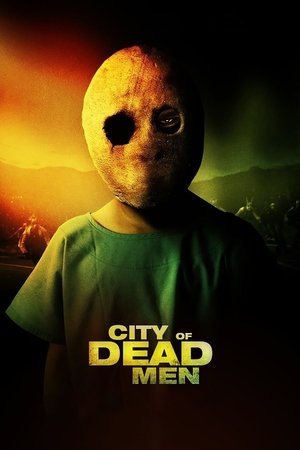 Watch Full Movie: City of Dead Men (2014)