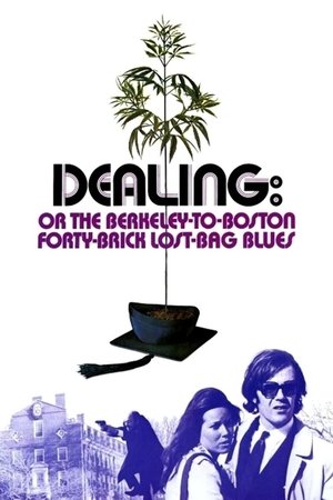 Watch Free Dealing: Or the BerkeleytoBoston FortyBrick LostBag Blues (1972)