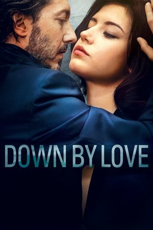 Watch Free Down by Love (2016)