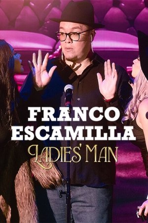 Watch Free Franco Escamilla Ladies Man (2024)