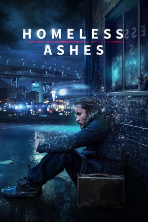 Watch Free Homeless Ashes (2019)