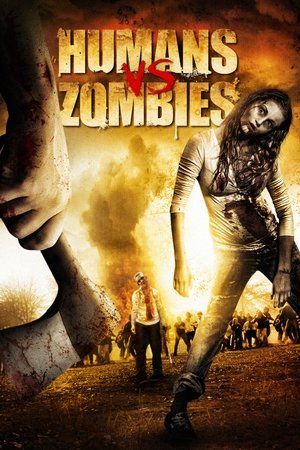 Watch Free Humans vs Zombies (2011)