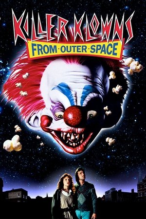 Watch Free Killer Klowns From Outer Space (1988)