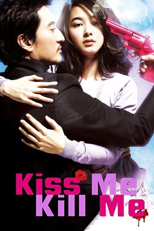 Watch Free Kiss Me, Kill Me (2009)