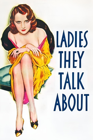 Watch Free Ladies They Talk About (1933)