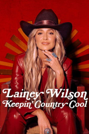 Watch Free Lainey Wilson Keepin Country Cool (2026)