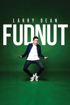 Watch Free Larry Dean: Fudnut (2024)