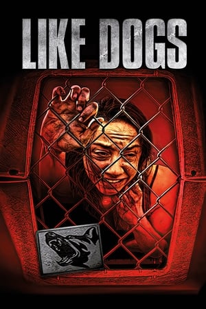 Watch Free Like Dogs (2021)