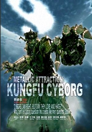 Watch Free Metallic Attraction: Kungfu Cyborg (2009)