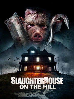 Watch Free Slaughterhouse on the Hill (2024)