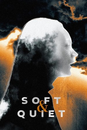 Watch Free Soft Quiet (2022)