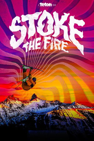 Watch Free Stoke the Fire (2021)