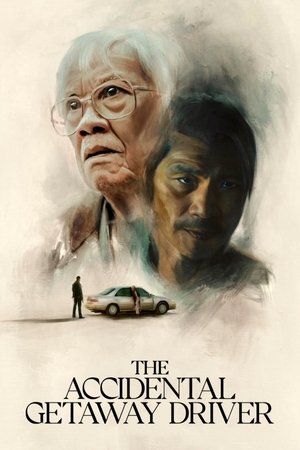 Watch Free The Accidental Getaway Driver (2023)