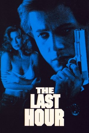 Watch Free The Last Hour (1991)
