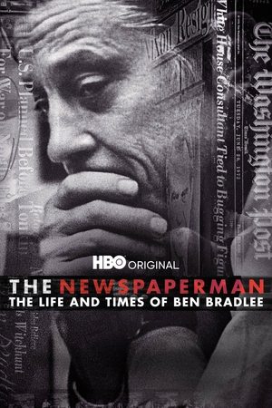 Watch Free The Newspaperman: The Life and Times of Ben Bradlee (2017)