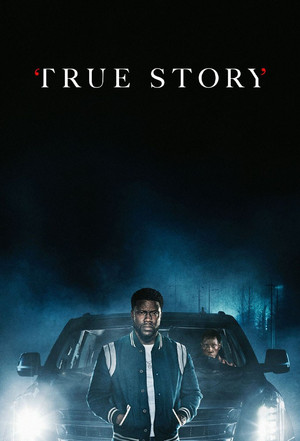 Watch Free True Story (2021)