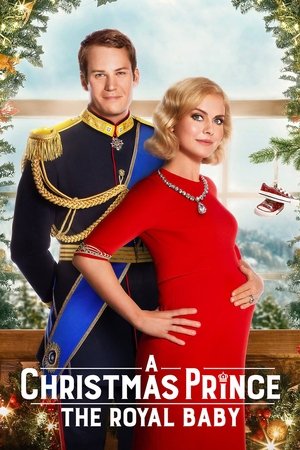 Watch Free A Christmas Prince: The Royal Baby (2019)