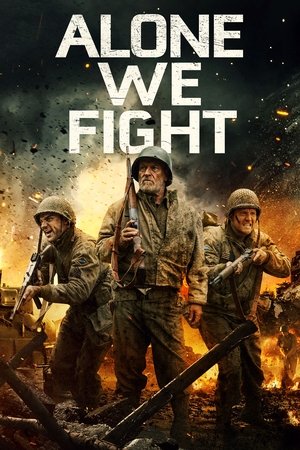 Watch Free Alone We Fight (2018)