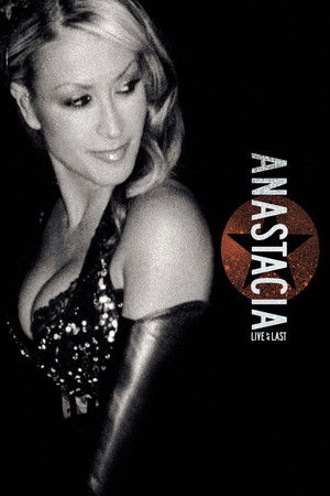 Watch Free Anastacia Live at Last (2006)
