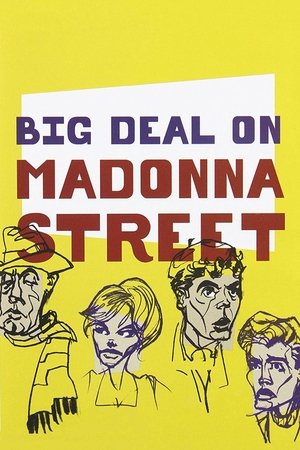 Watch Free Big Deal on Madonna Street (1958)