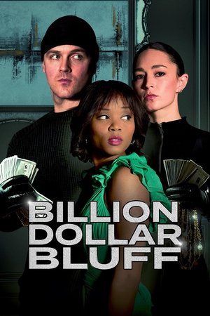Watch Free Billion Dollar Bluff (2024)