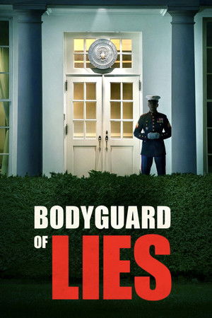 Watch Free Bodyguard of Lies (2025)