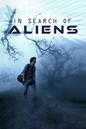 Watch Free In Search of Aliens (2014-)