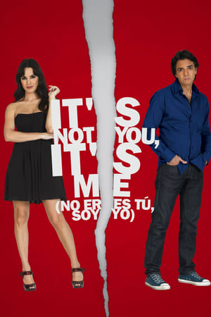 Watch Free Its Not You, Its Me (2010)